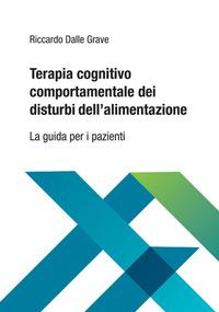Vorderes Coverbild Terapia cognitivo comportamentale dei disturbi dell'alimentazione. La guida per i pazienti