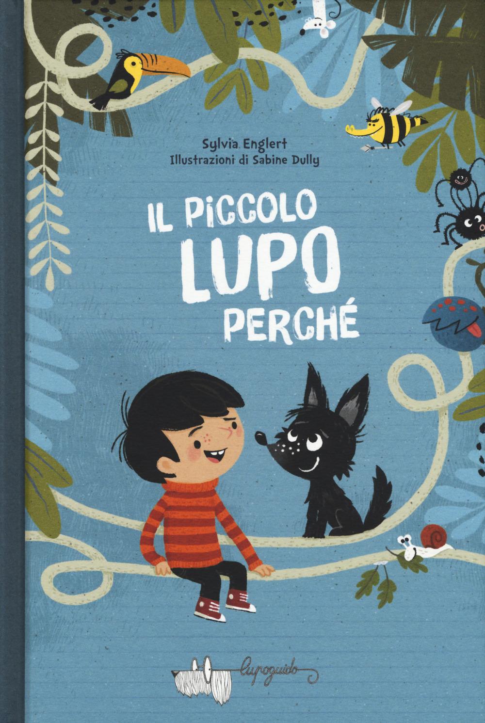 Vorderes Coverbild Il piccolo lupo Perché