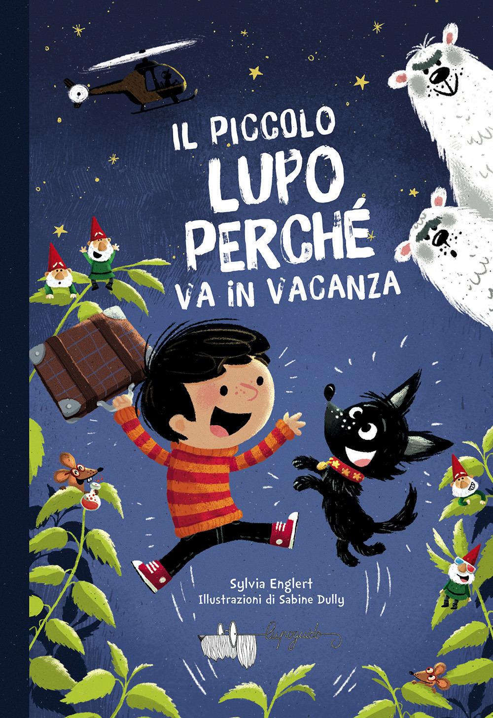Vorderes Coverbild Il piccolo lupo Perché va in vacanza