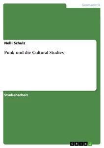 Vorderes Coverbild Punk und die Cultural Studies