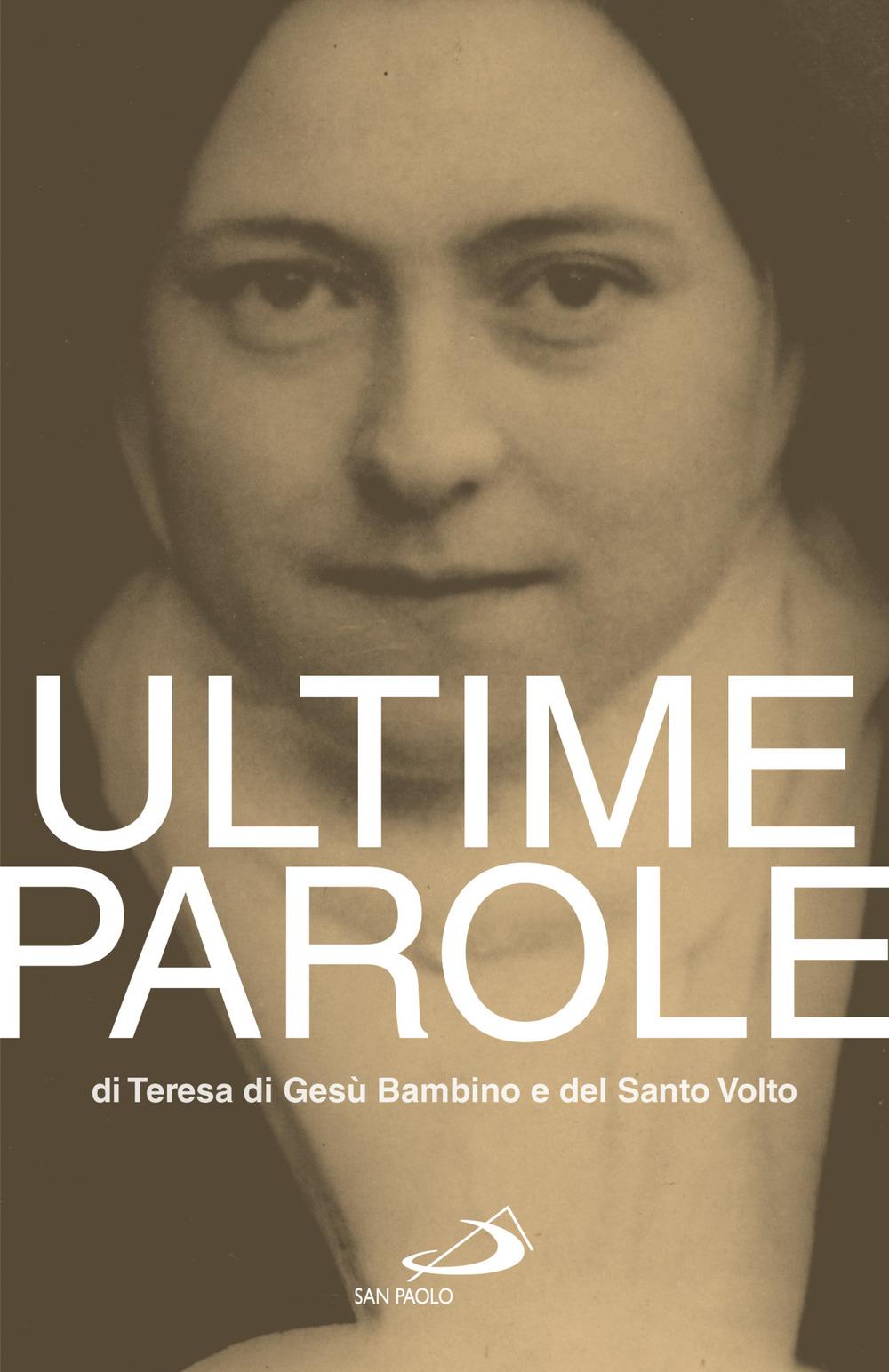 Vorderes Coverbild Ultime parole di Teresa di Gesù Bambino e del Santo Volto