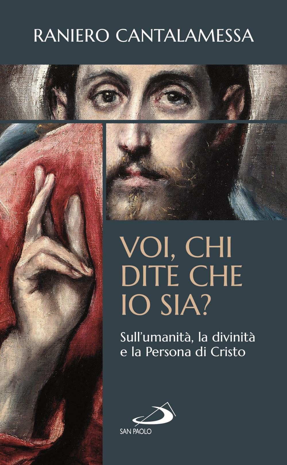 Vorderes Coverbild Voi, chi dite che io sia? Sull'umanità, la divinità e la persona di Cristo