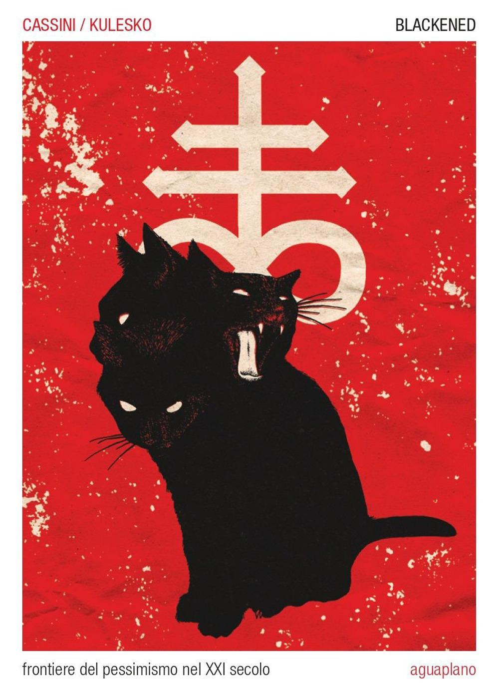 Vorderes Coverbild Blackened. Frontiere del pessimismo nel XXI secolo