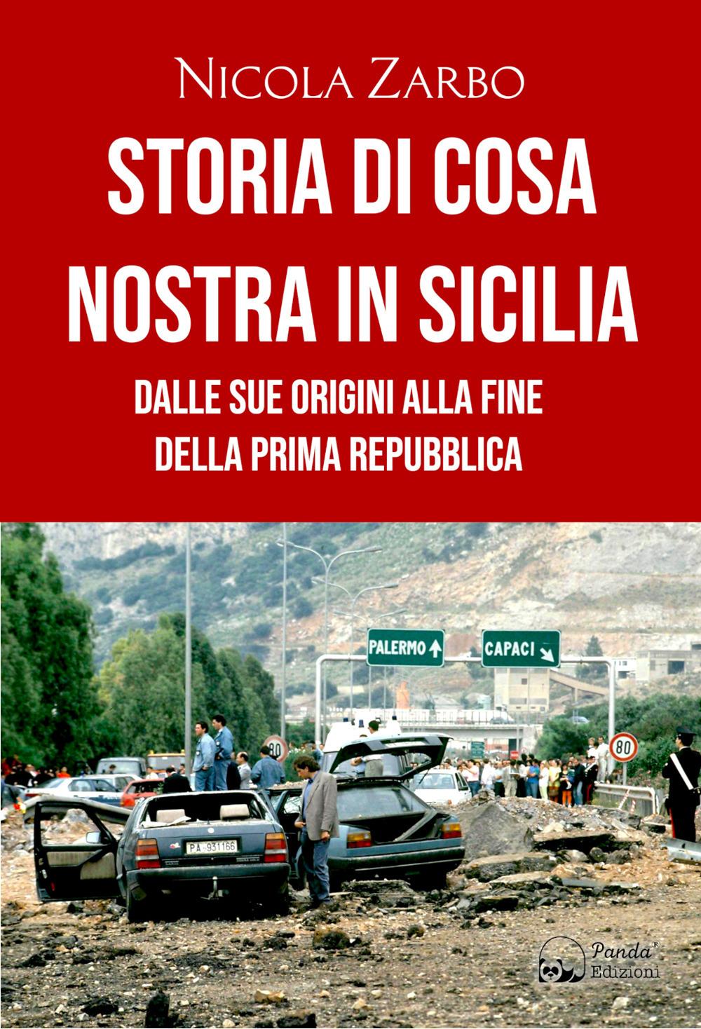 Vorderes Coverbild Storia di Cosa Nostra in Sicilia. Dalle origini alla fine della Prima Repubblica