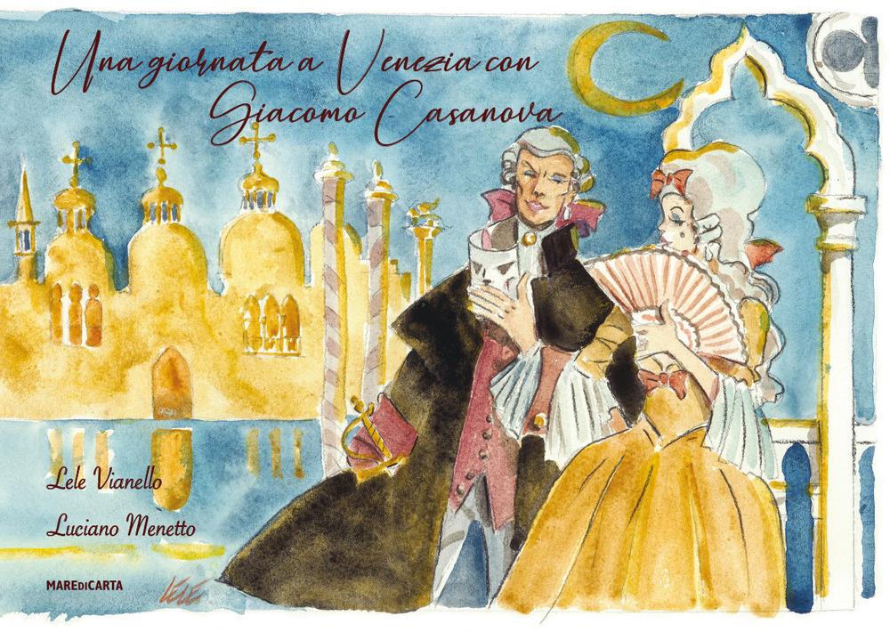 Vorderes Coverbild Una giornata a Venezia con Giacomo Casanova