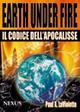 Vorderes Coverbild Earth under fire. Il codice dell'Apocalisse