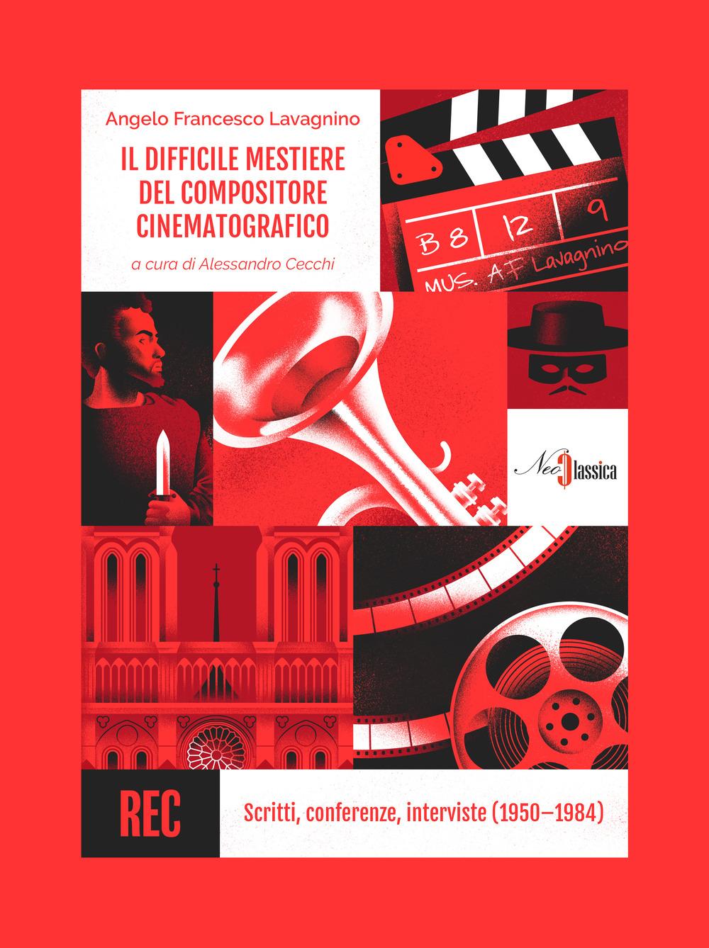 Vorderes Coverbild Il difficile mestiere del compositore cinematografico. Scritti, conferenze, interviste (1950-1984)