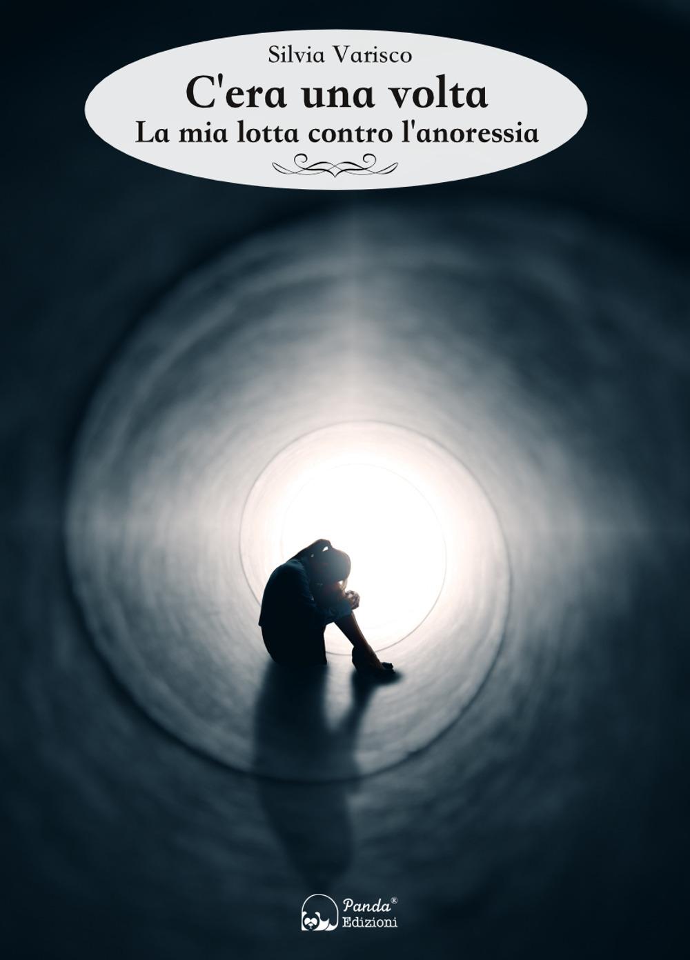 Vorderes Coverbild C'era una volta. La mia lotta contro l'anoressia