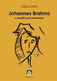 Vorderes Coverbild Johannes Brahms. L'eredità schumanniana