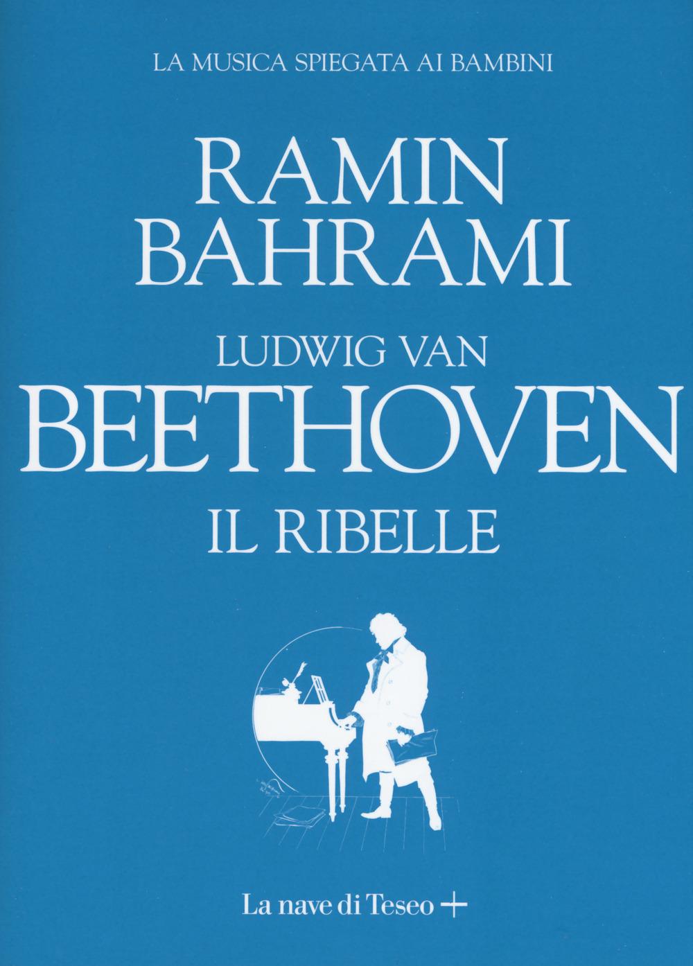 Vorderes Coverbild Ludwig van Beethoven. Il ribelle