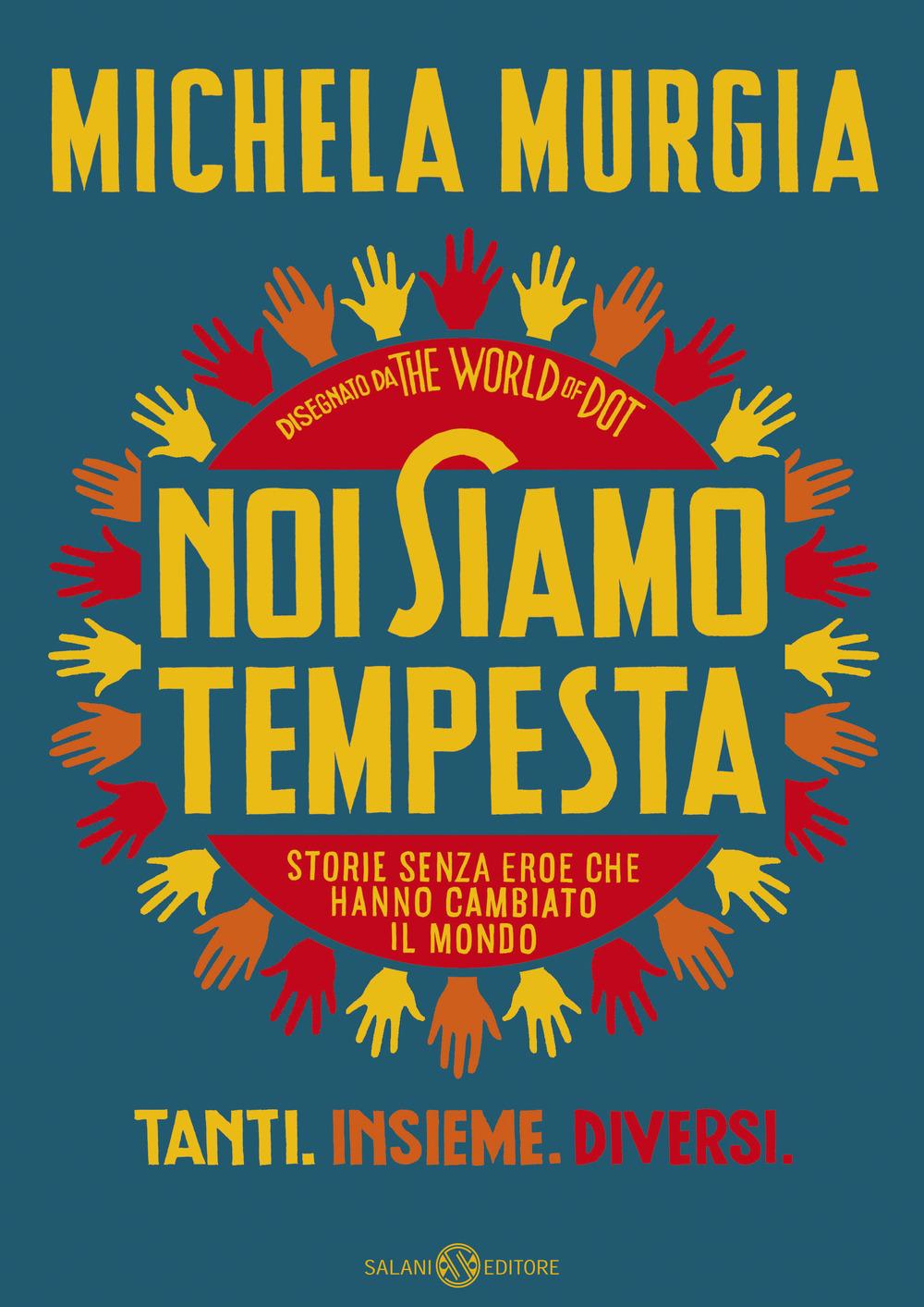 Vorderes Coverbild Noi siamo tempesta. Storie senza eroe che hanno cambiato il mondo