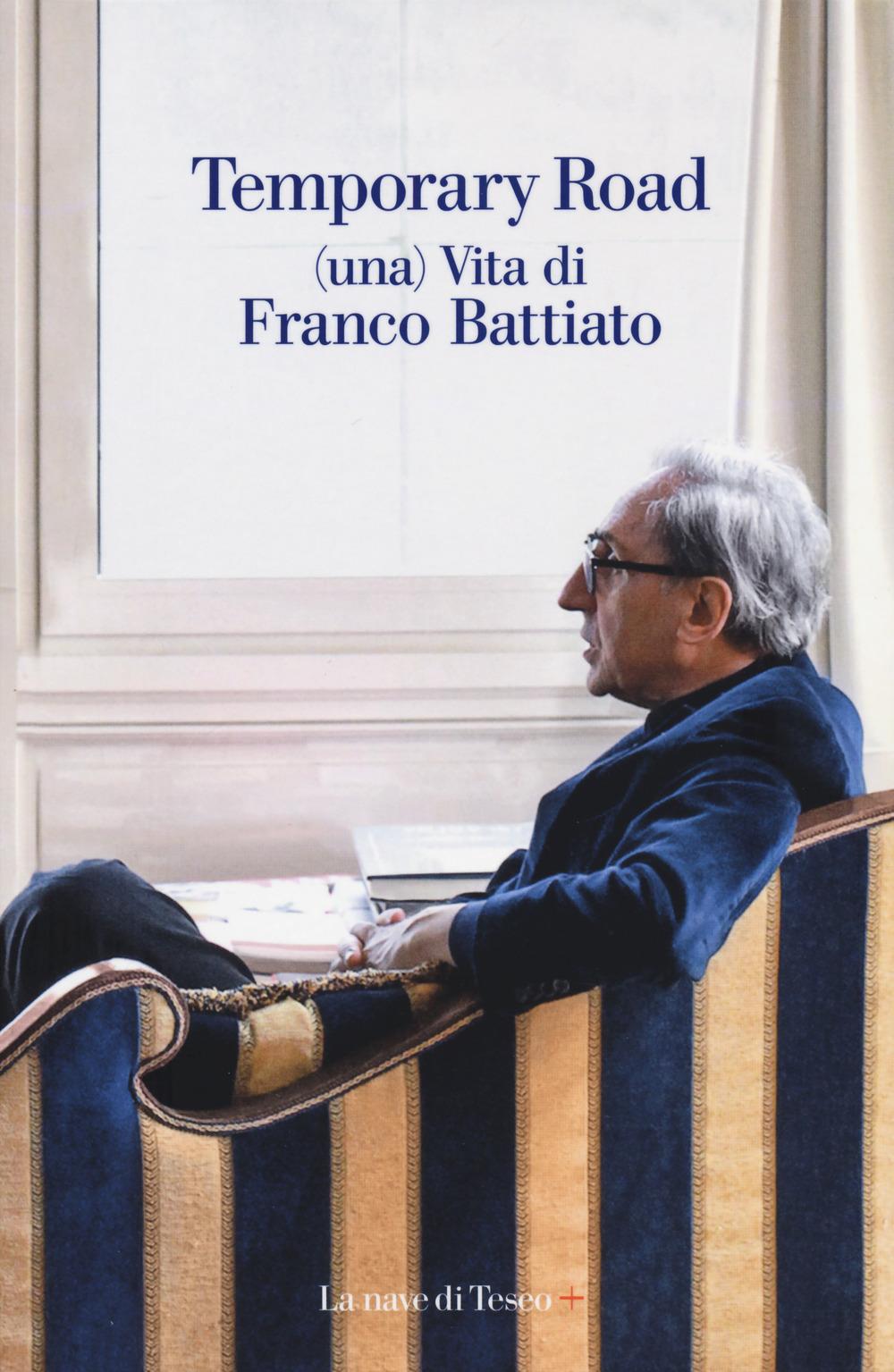 Vorderes Coverbild Temporary road. (Una) vita di Franco Battiato. Dialogo con Giuseppe Pollicelli