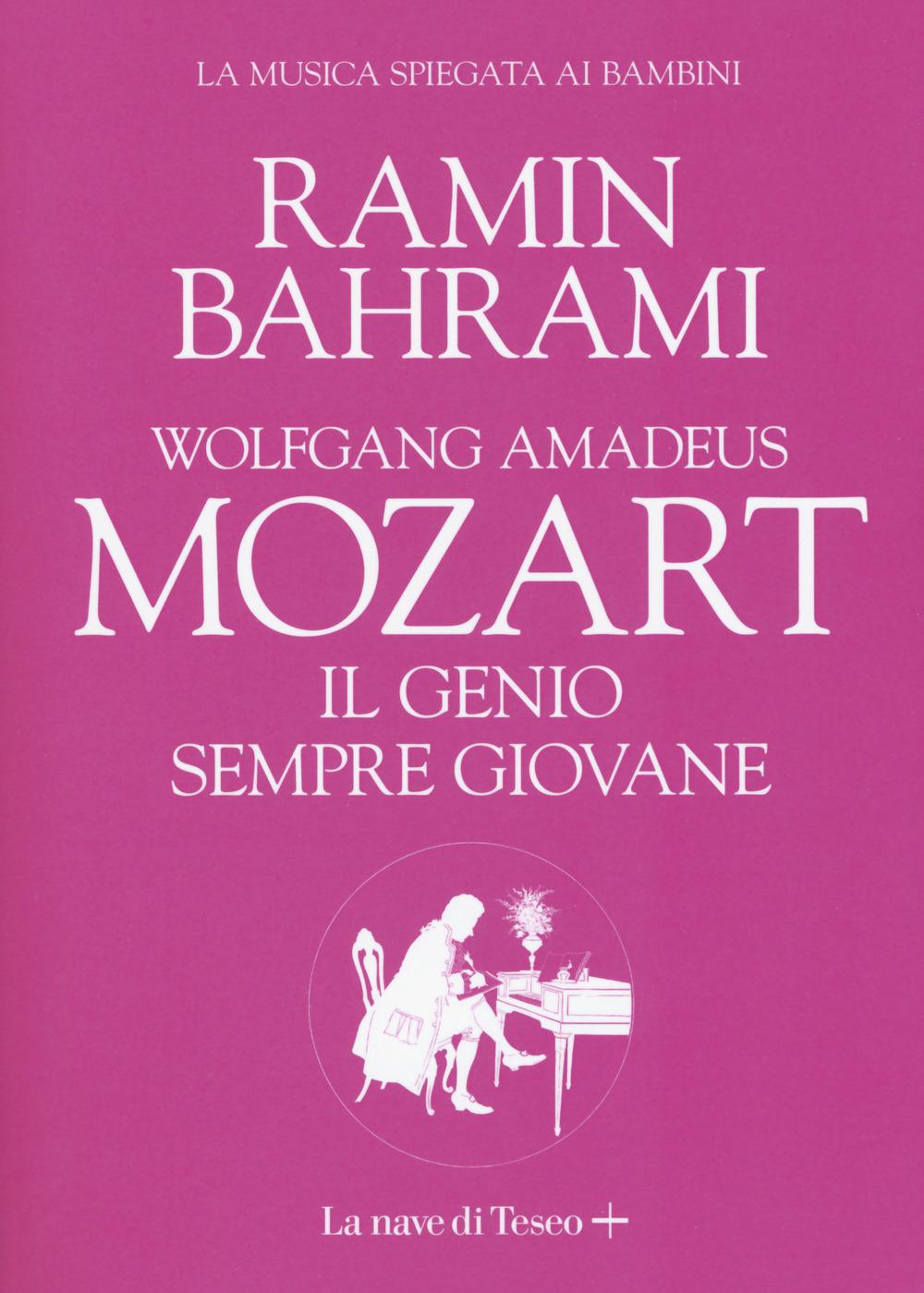 Vorderes Coverbild Wolfgang Amadeus Mozart. Il genio sempre giovane. La musica spiegata ai bambini
