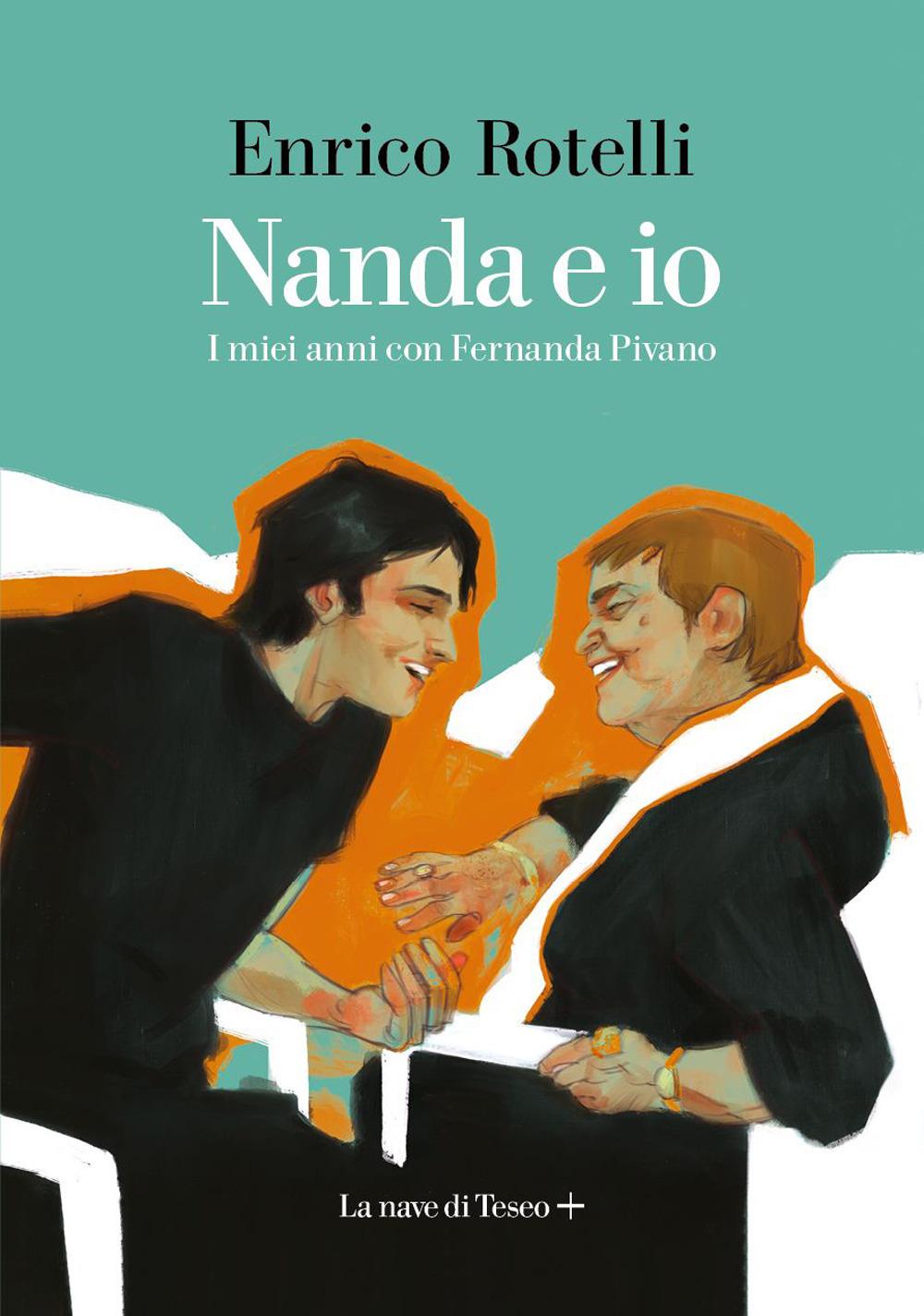 Vorderes Coverbild Nanda e io. I miei anni con Fernanda Pivano