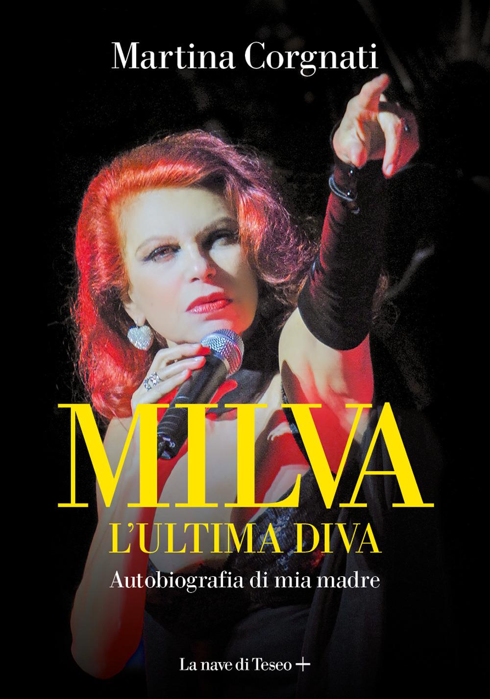 Vorderes Coverbild Milva. L'ultima diva. Autobiografia di mia madre
