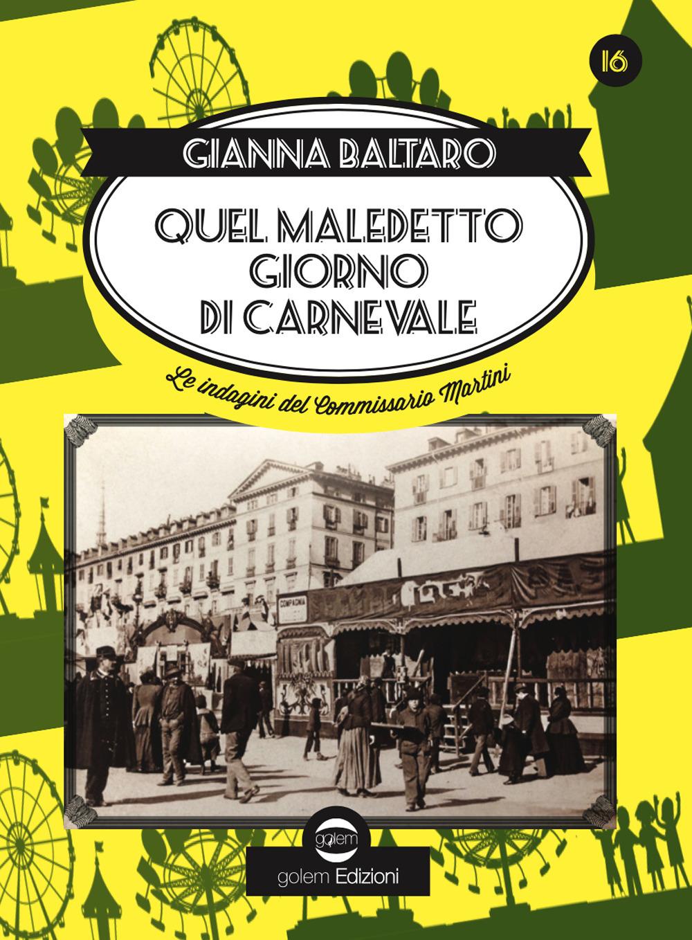 Vorderes Coverbild Quel maledetto giorno di carnevale. Sedicesima indagine del commissario Martini