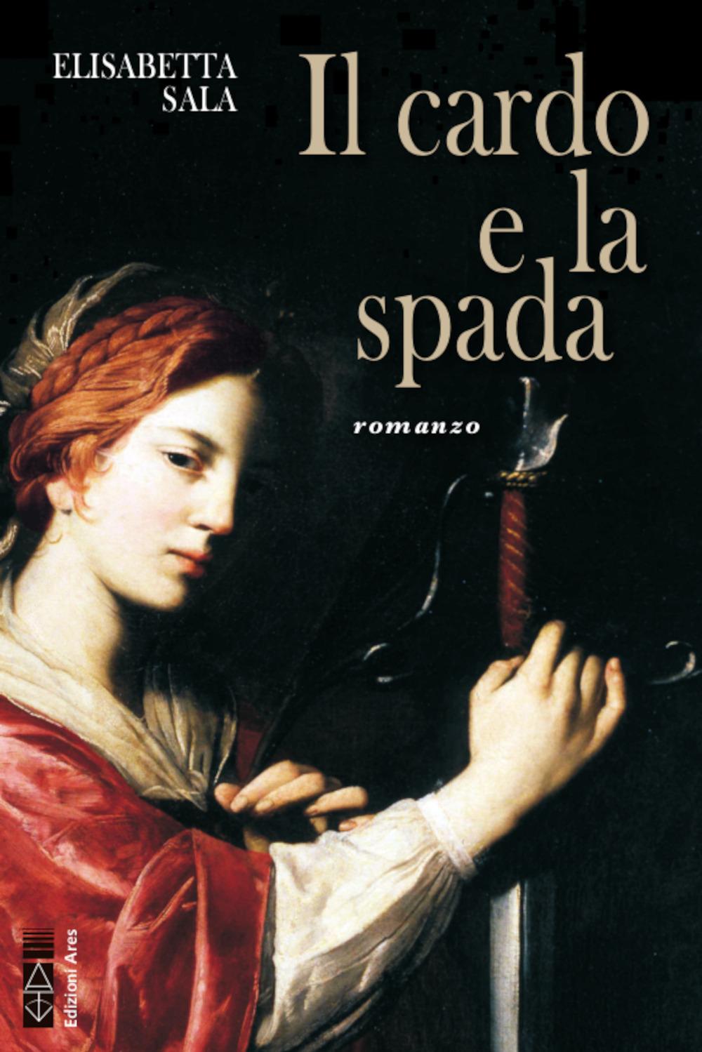 Vorderes Coverbild Il cardo e la spada