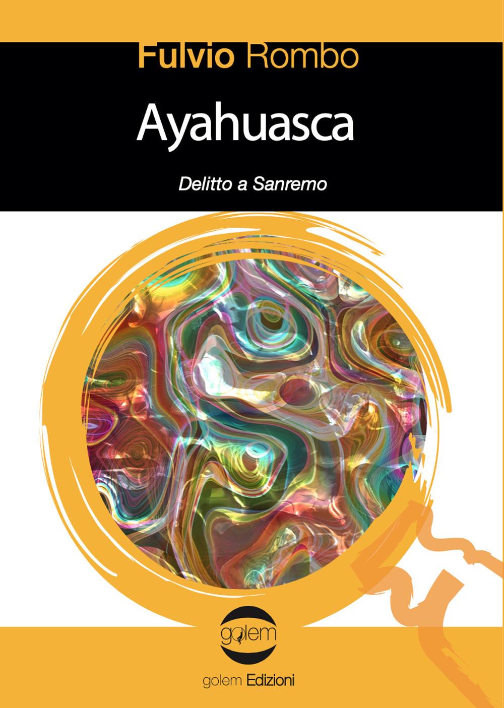 Vorderes Coverbild Ayahuasca. Delitto a Sanremo