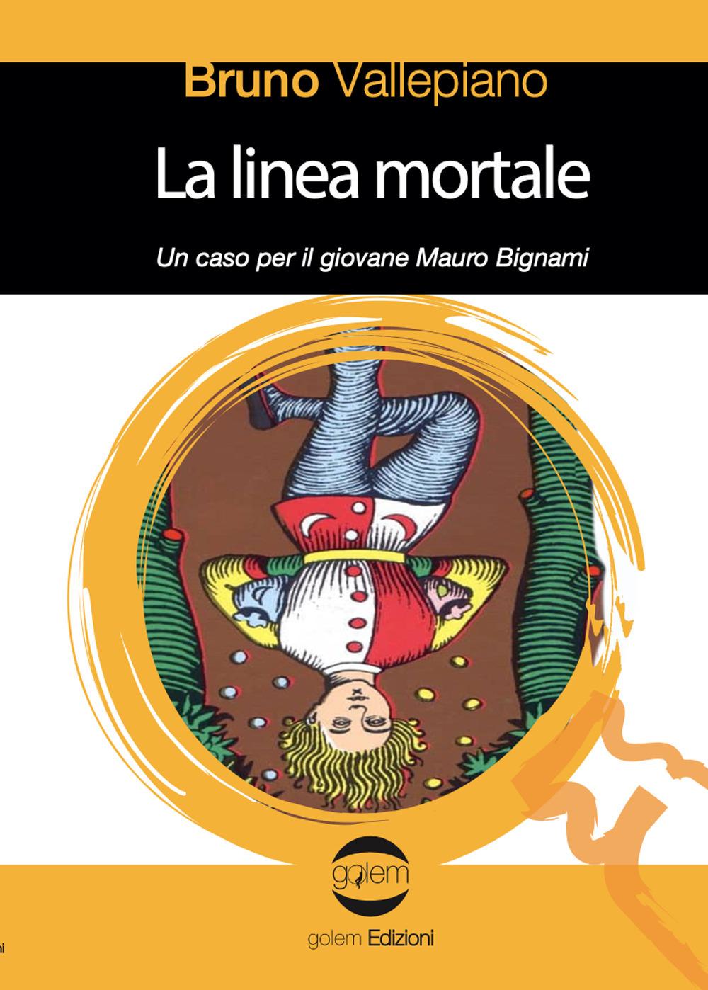 Vorderes Coverbild La linea mortale. Un caso per il giovane Mauro Bignami
