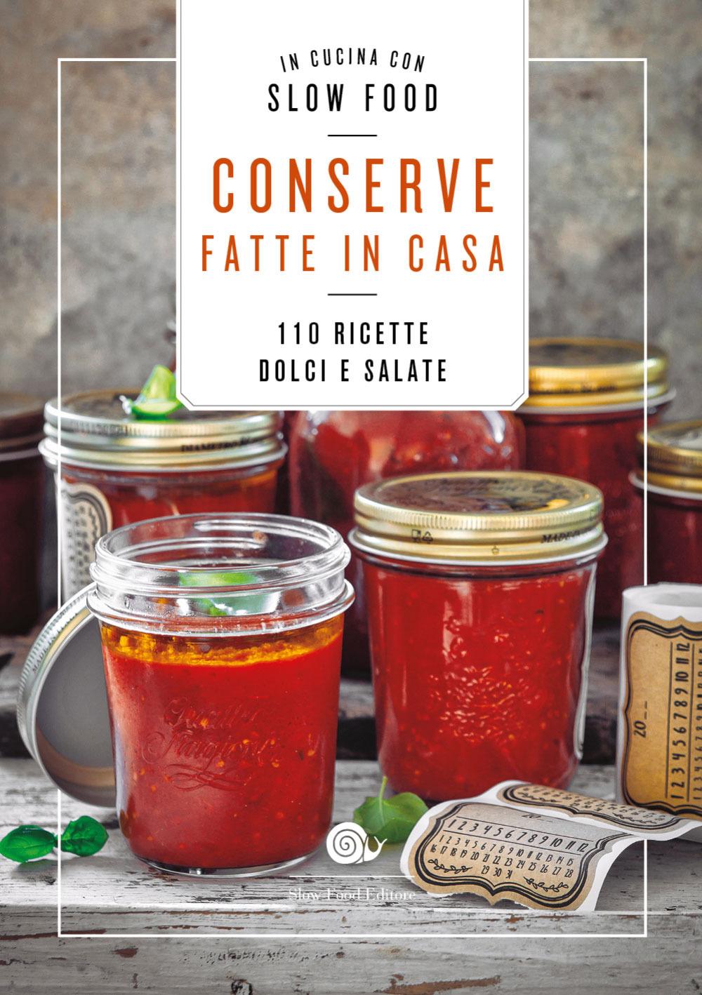 Vorderes Coverbild Conserve fatte in casa. 110 ricette dolci e salate