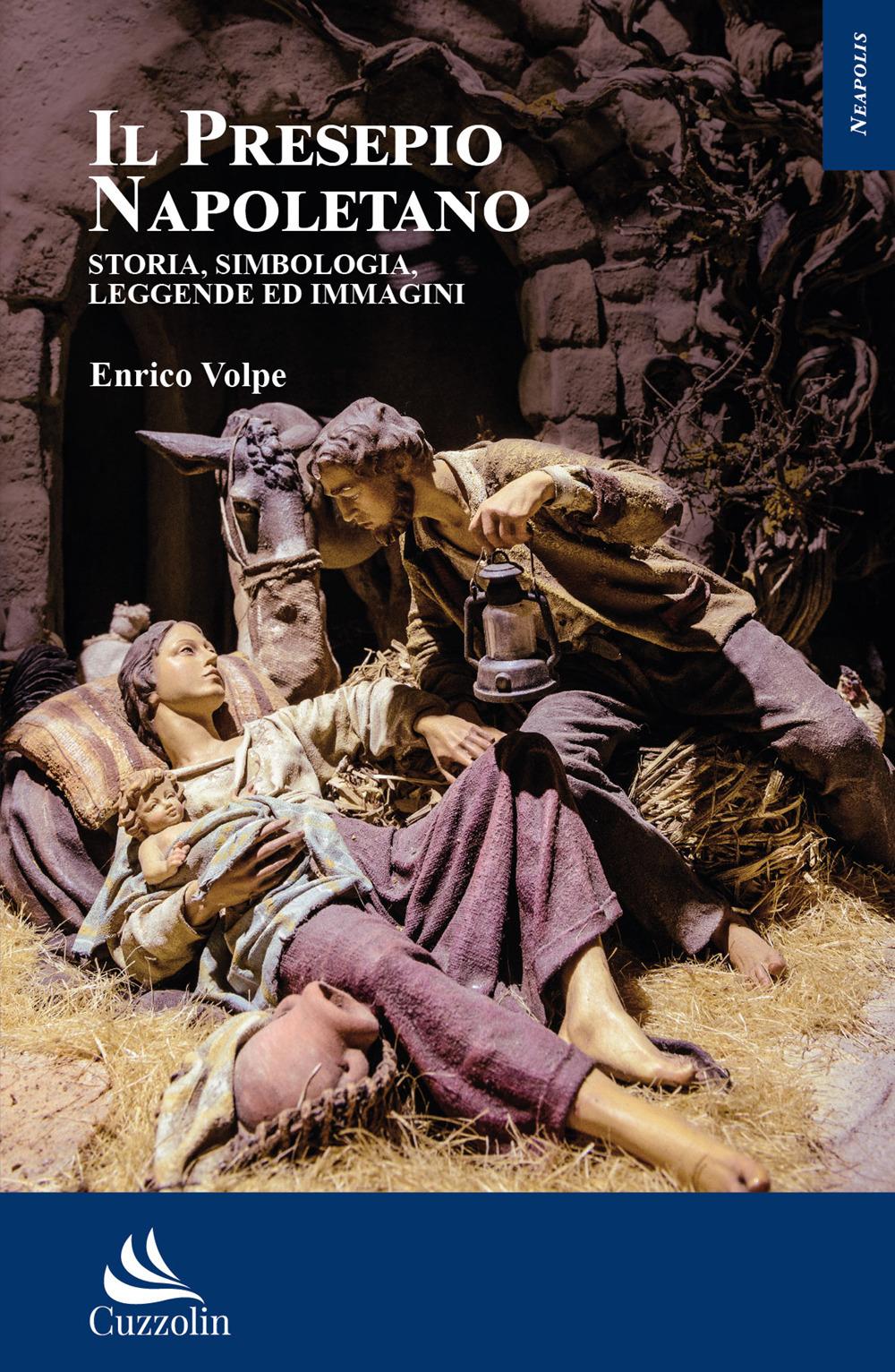 Vorderes Coverbild Il presepio napoletano. Storia, simbologia, leggende ed immagini