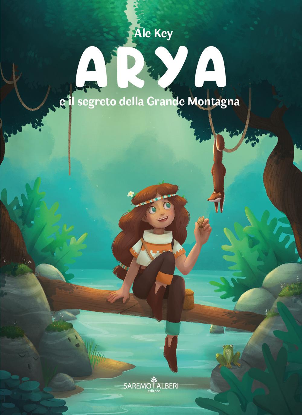 Vorderes Coverbild Arya e il segreto della Grande Montagna