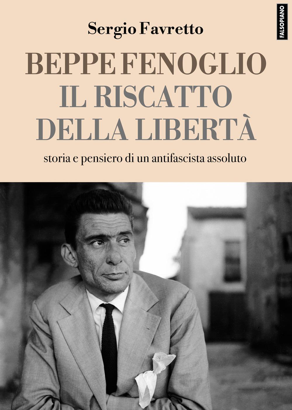 Vorderes Coverbild Beppe Fenoglio. Il riscatto della libertà
