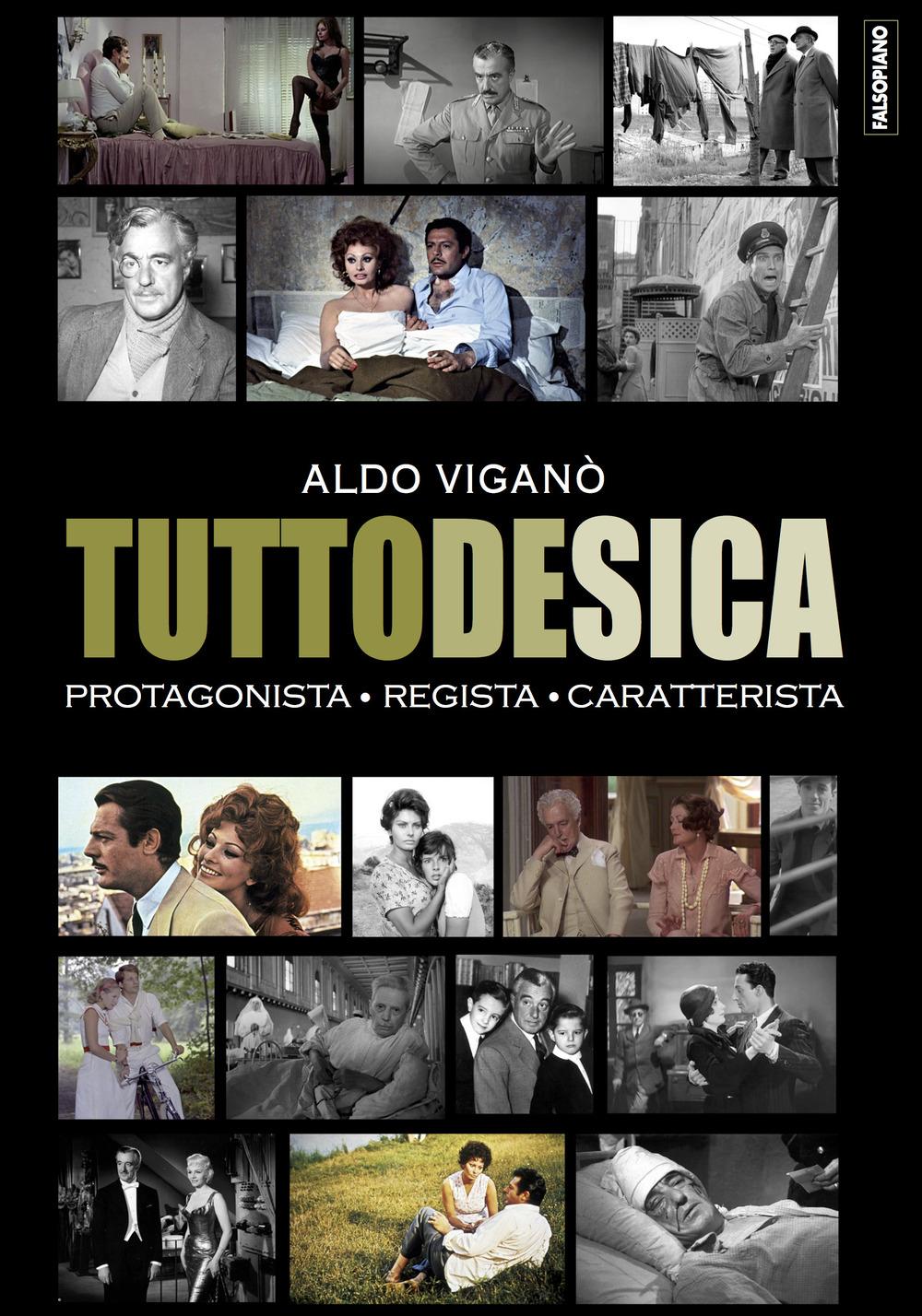 Vorderes Coverbild Tutto De Sica. Protagonista. Regista. Caratterista