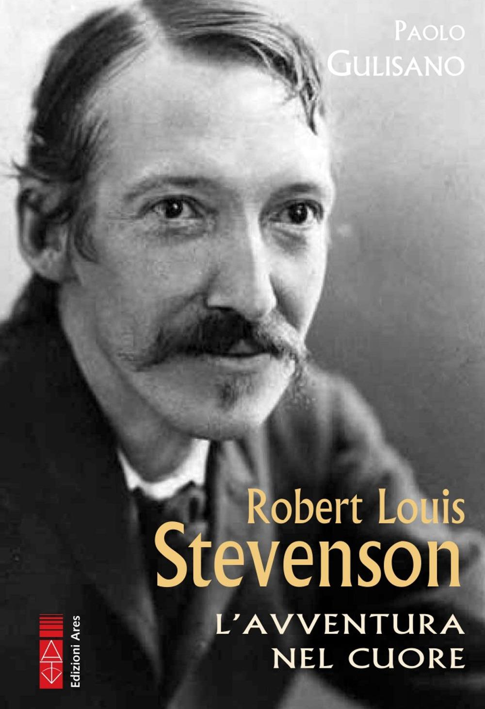 Vorderes Coverbild Robert Louis Stevenson. L'avventura nel cuore
