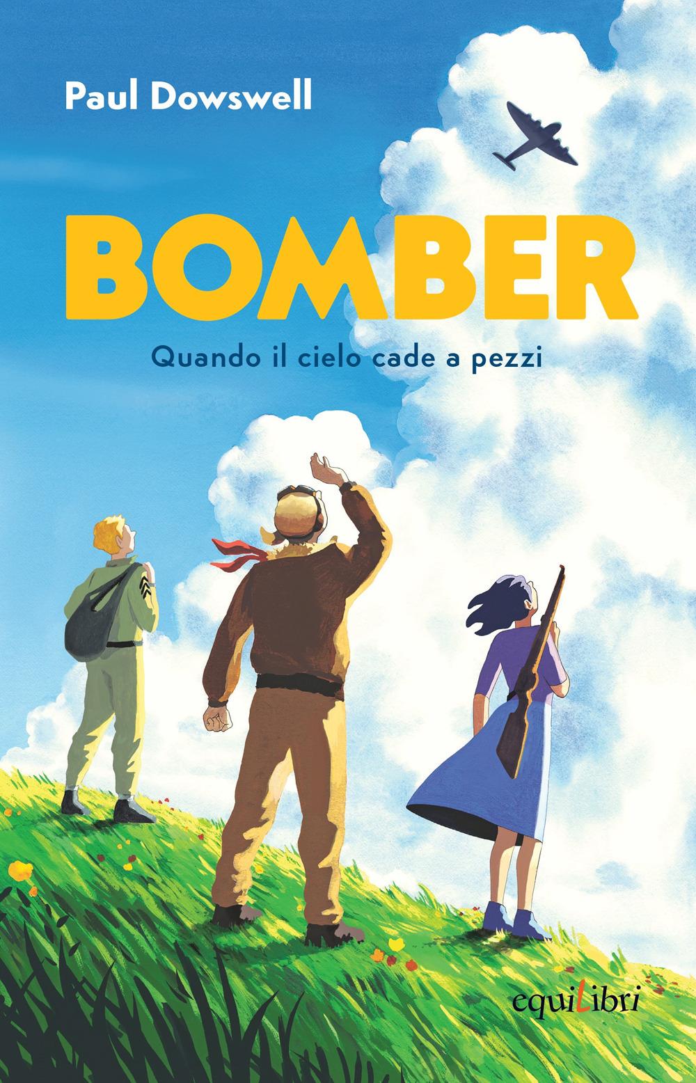 Vorderes Coverbild Bomber. Quando il cielo cade a pezzi