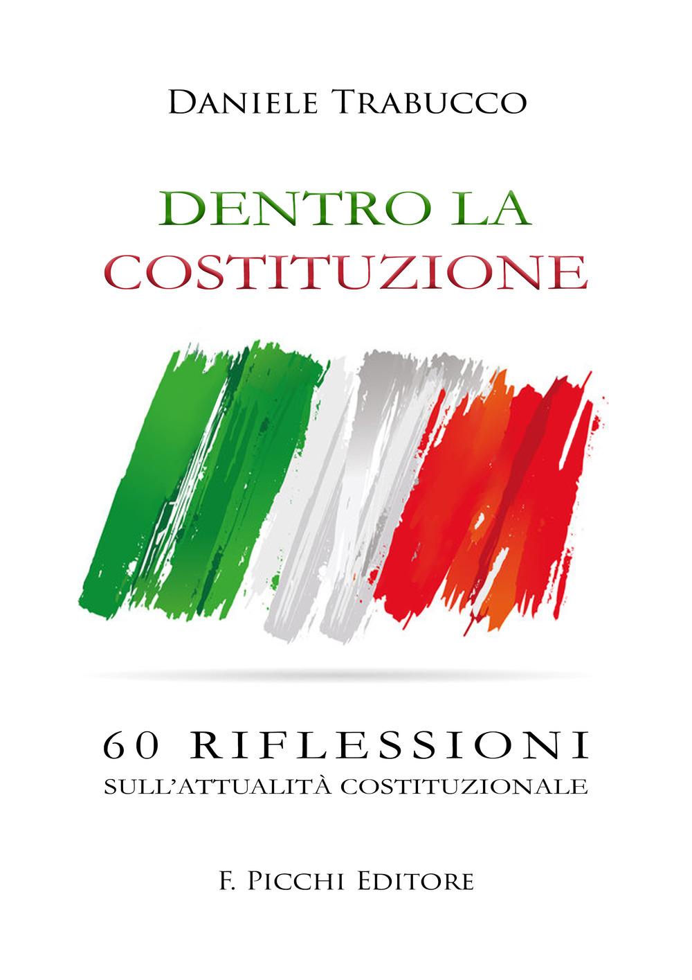 Vorderes Coverbild Dentro la Costituzione. 60 riflessioni sull'attualità costituzionale