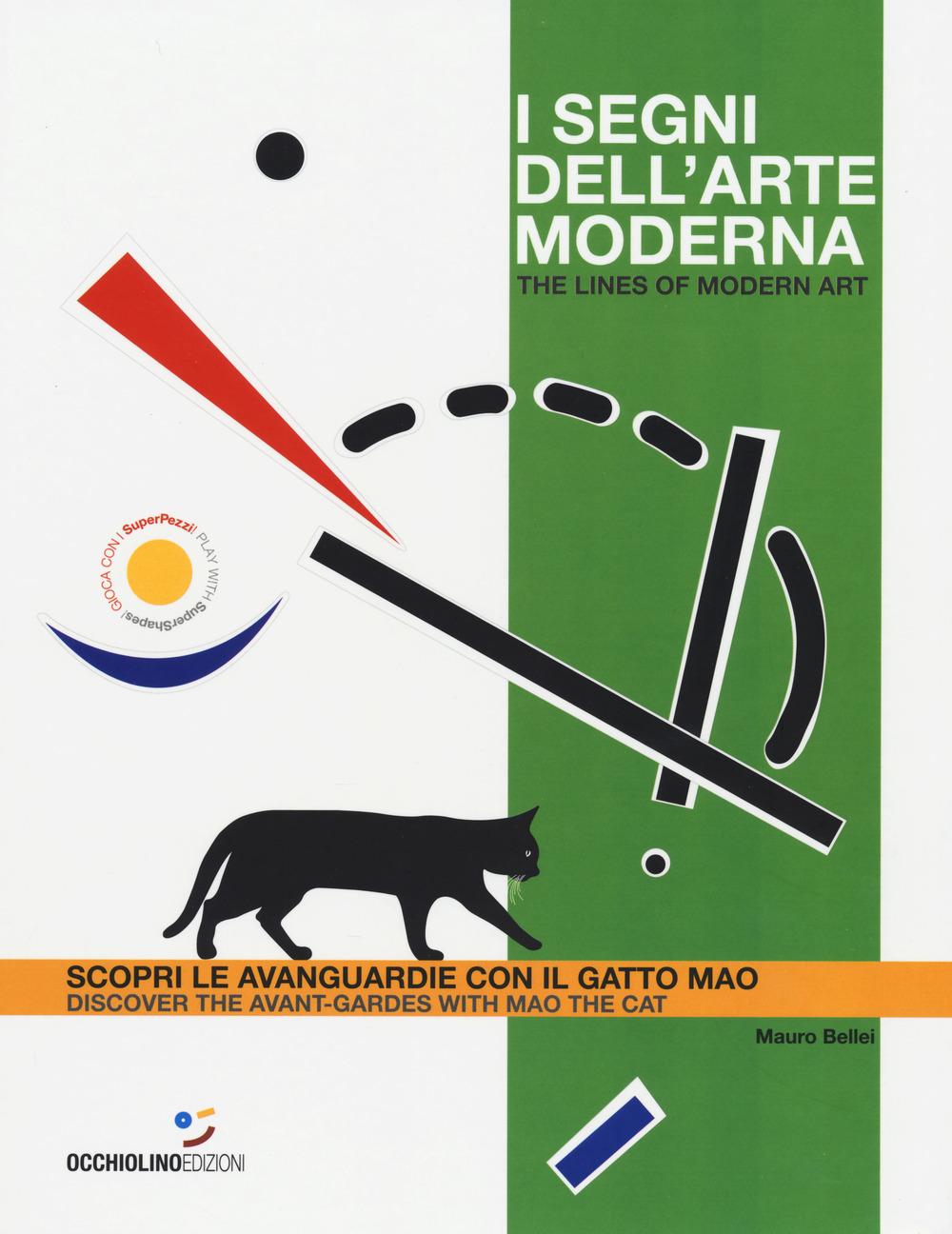 Vorderes Coverbild I segni dell'arte moderna. Scopri le avanguardie con il gatto Mao-The lines of modern art. Discover the avant-gardes with Mao the cat