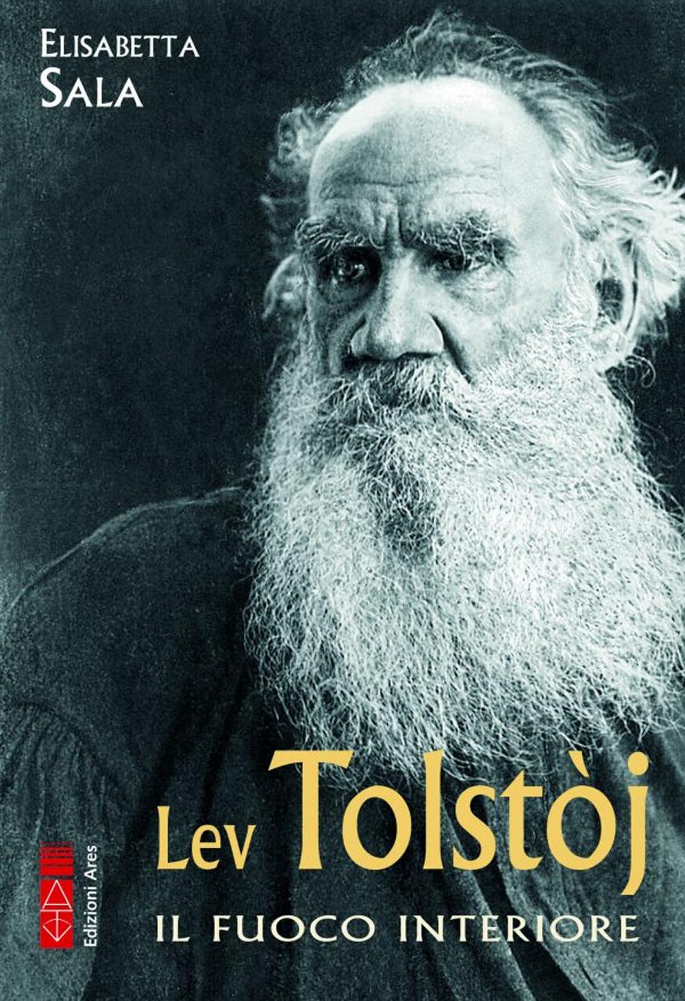 Vorderes Coverbild Lev Tolstòj. Il fuoco interiore