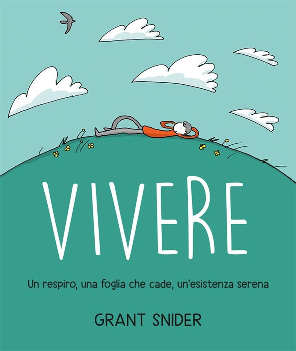 Vorderes Coverbild Vivere. Un respiro, una foglia che cade, un'esistenza serena