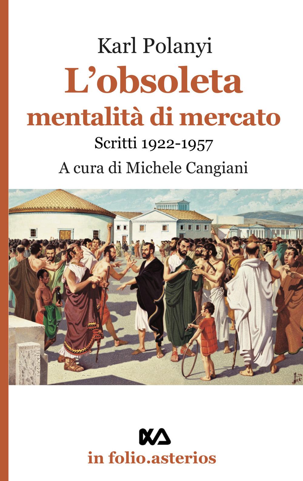 Vorderes Coverbild L' obsoleta mentalità di mercato. Scritti 1922-1957
