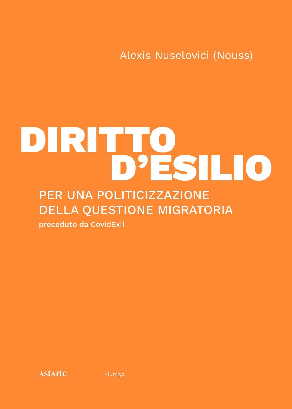 Vorderes Coverbild Diritto d'esilio. Per una politicizzazione della questione migratoria