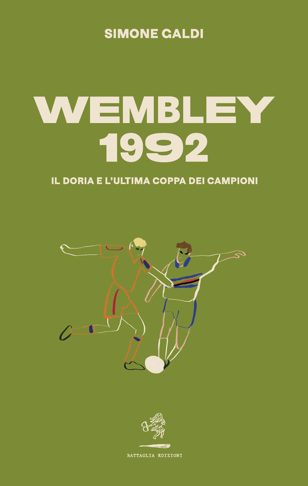 Vorderes Coverbild Wembley 1992. Il Doria e l'ultima coppa dei Campioni