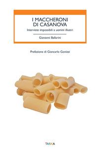 Vorderes Coverbild I maccheroni di Casanova. Interviste impossibili a uomini illustri