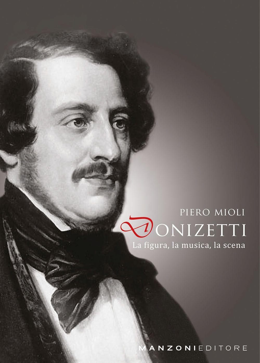 Vorderes Coverbild Donizetti: la figura, la musica, la scena