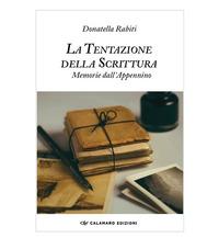 Vorderes Coverbild La tentazione della scrittura. Memorie dall'Appennino
