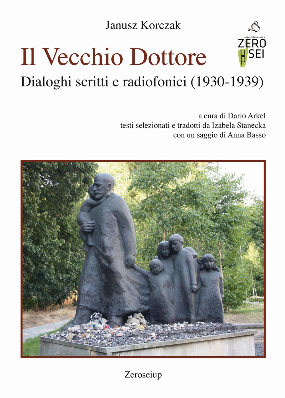Vorderes Coverbild Il Vecchio Dottore. Dialoghi scritti e radiofonici (1930-1939)