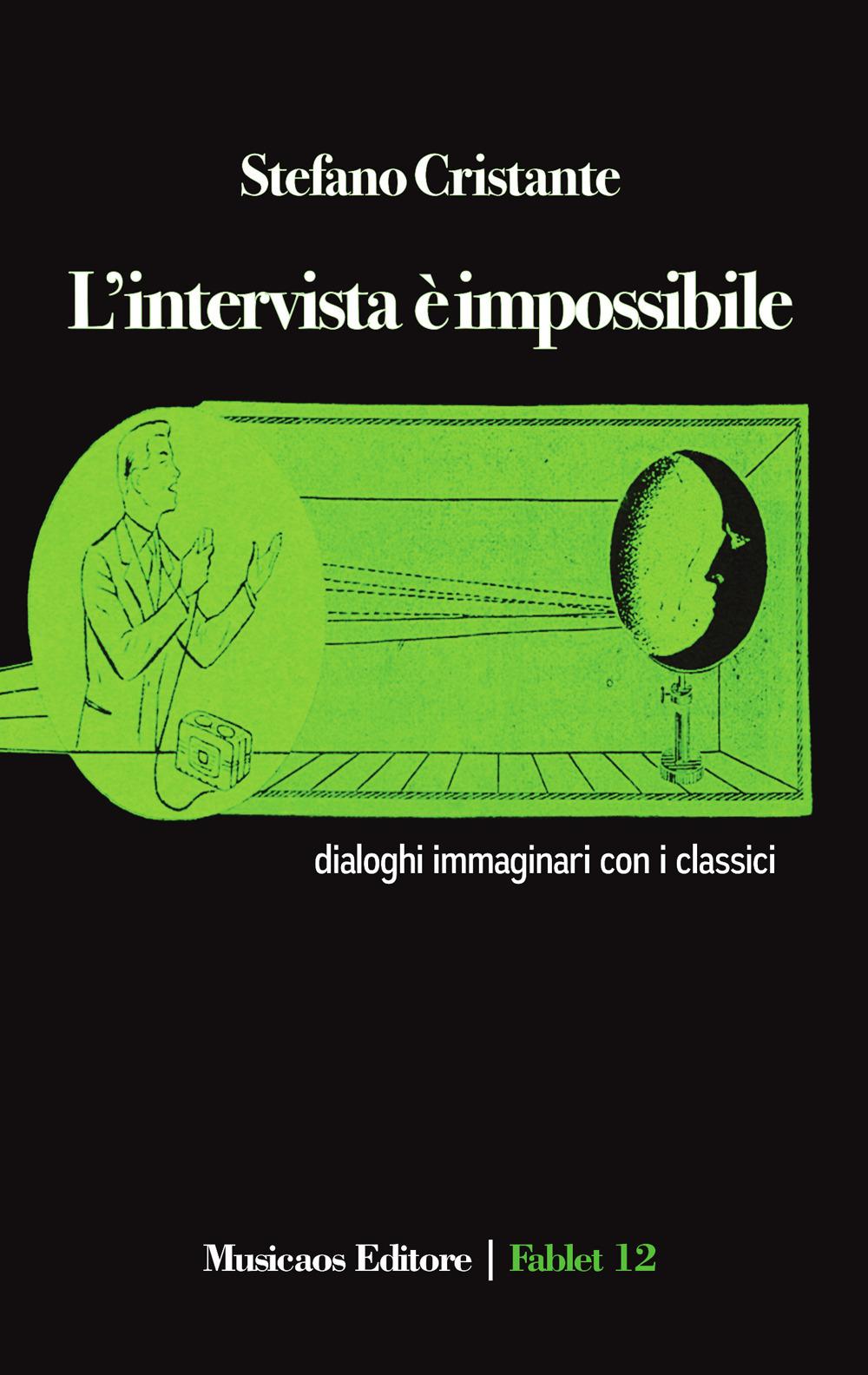 Vorderes Coverbild L' intervista è impossibile. Dialoghi immaginari con i classici