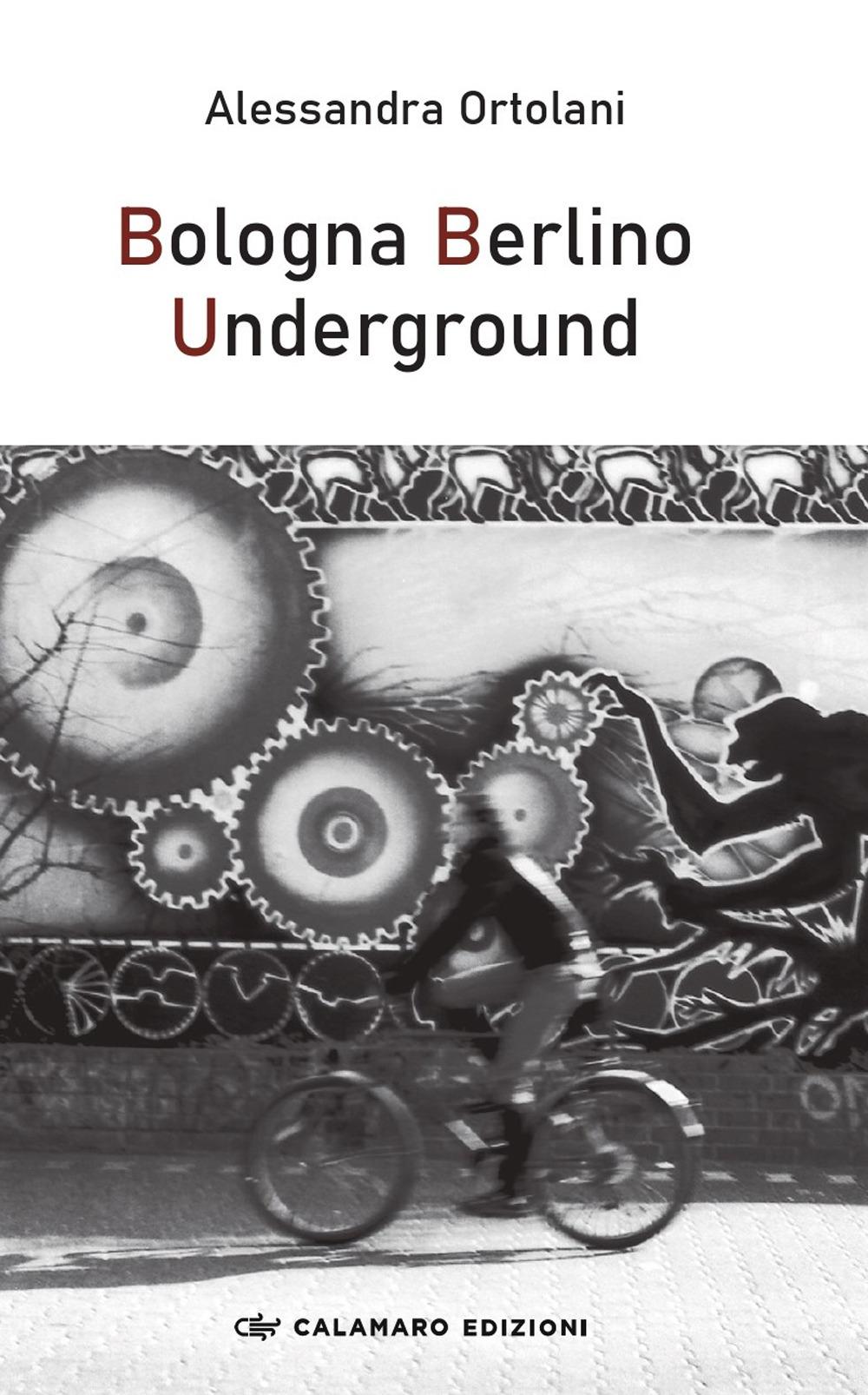 Vorderes Coverbild Bologna Berlino Underground