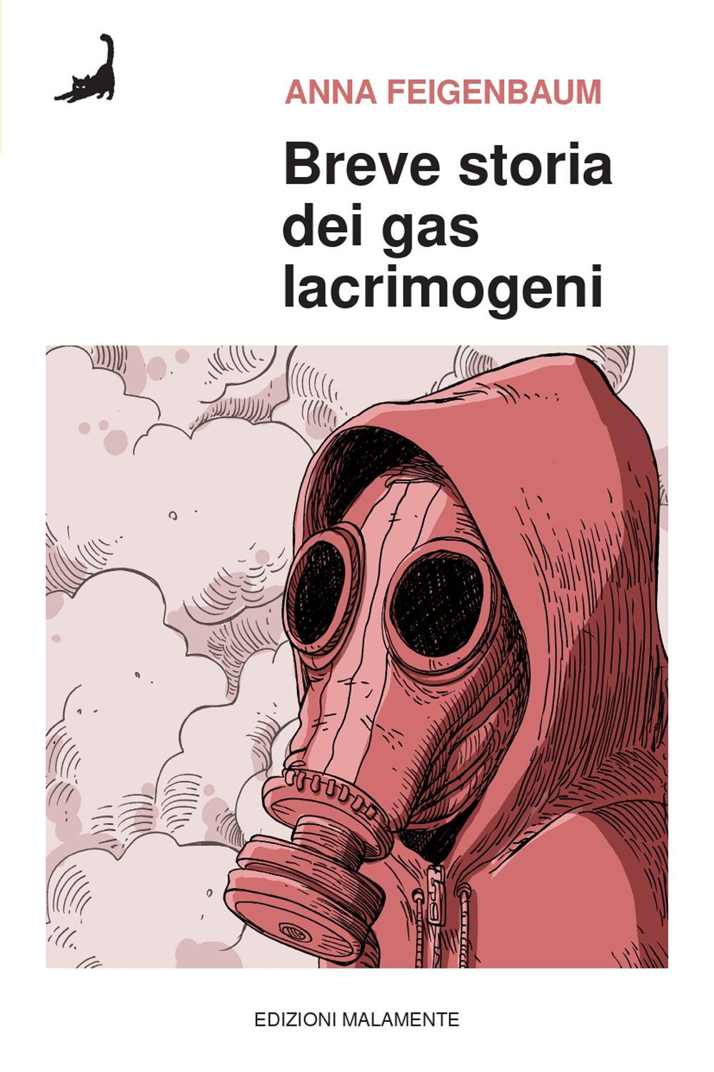 Vorderes Coverbild Breve storia dei gas lacrimogeni. Dai campi di battaglia della Prima guerra mondiale alle strade di oggi