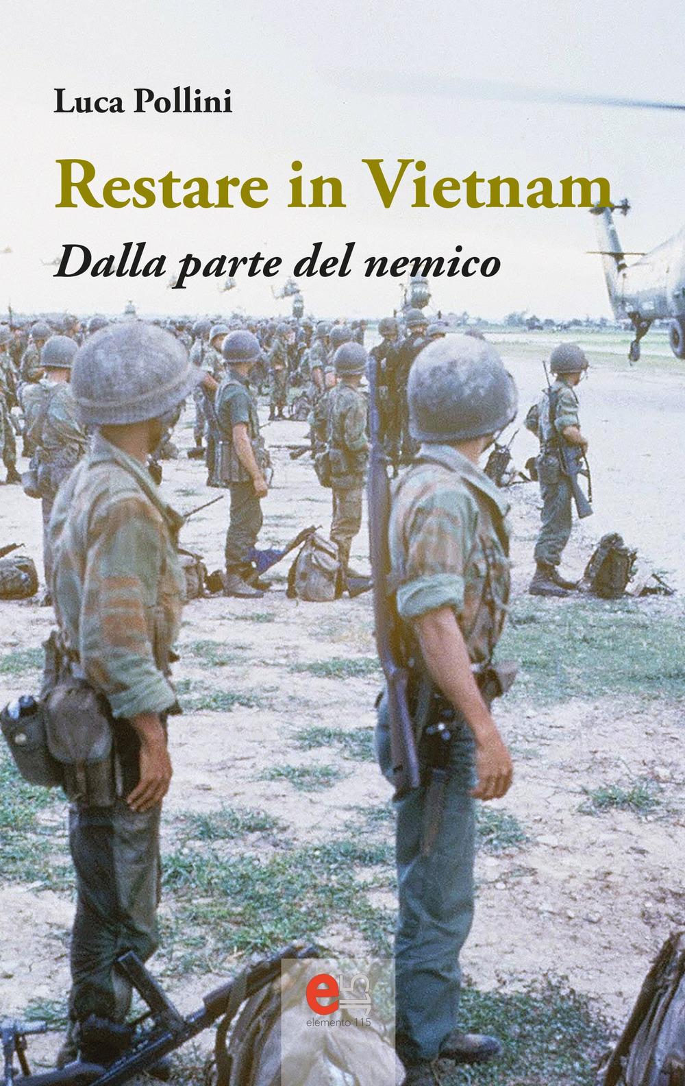 Vorderes Coverbild Restare in Vietnam. Dalla parte del nemico