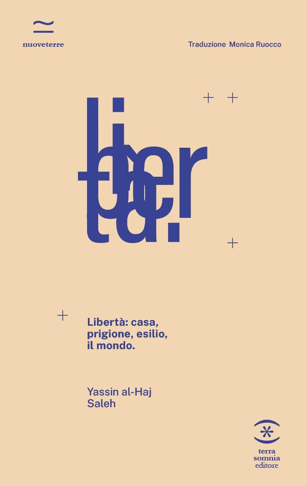Vorderes Coverbild Libertà: casa, prigione, esilio, il mondo