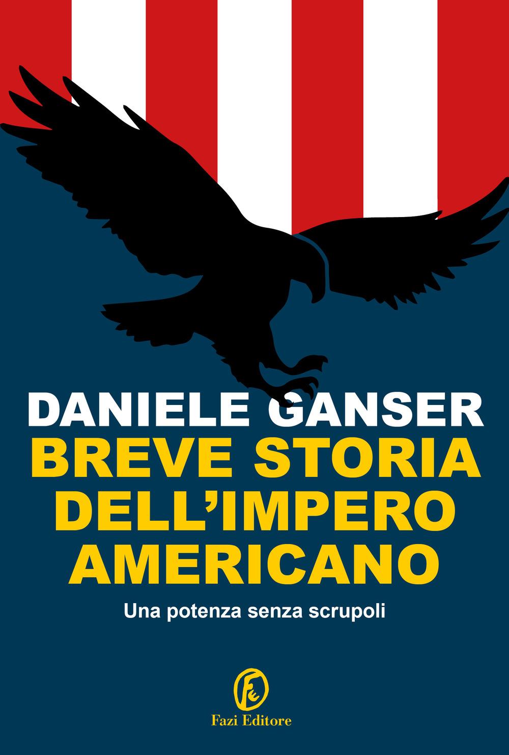 Vorderes Coverbild Breve storia dell'impero americano. Una potenza senza scrupoli