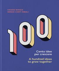 Vorderes Coverbild Cento idee per crescere-A hundred ideas to grow together