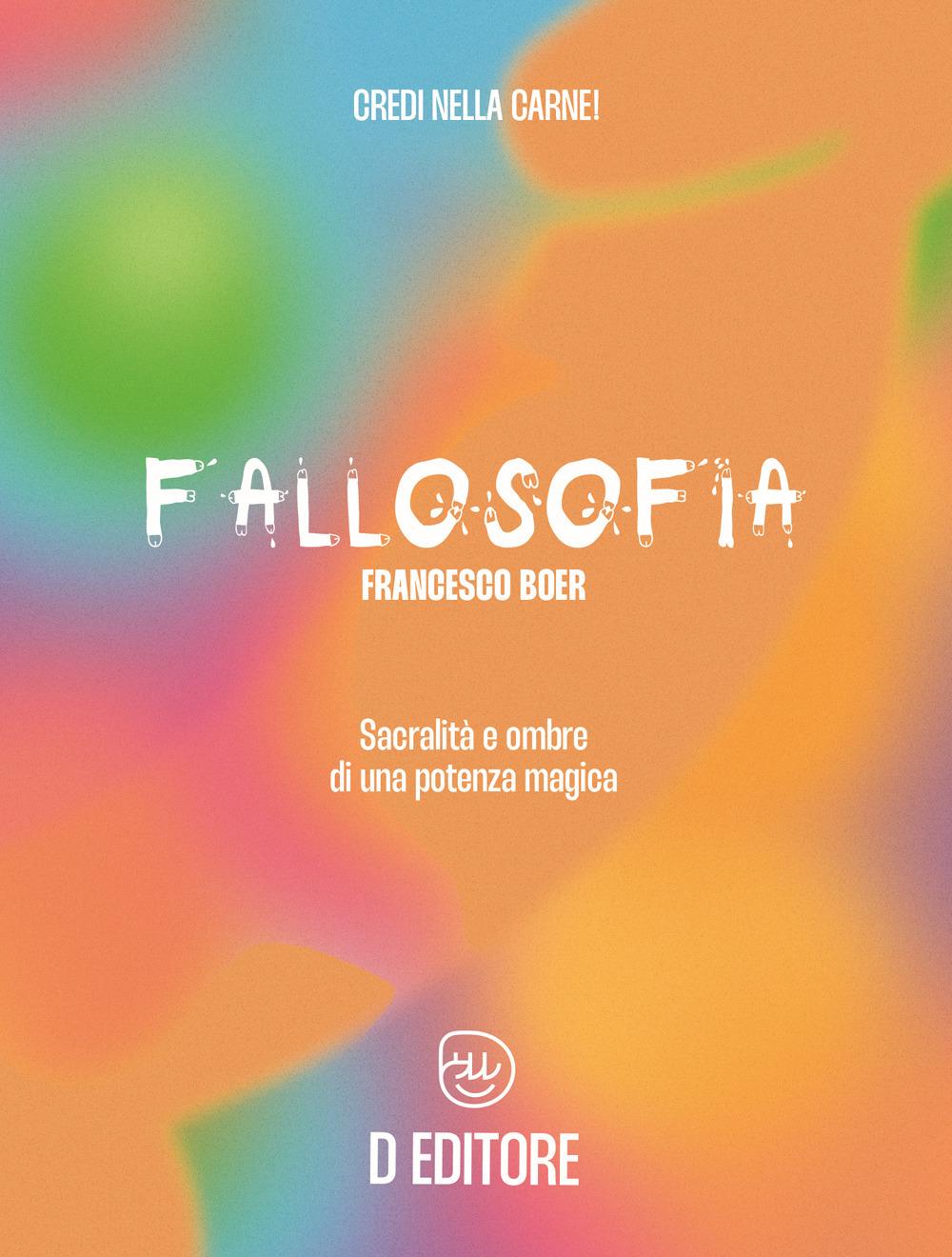 Vorderes Coverbild Fallosofia. Sacralità e ombre di una potenza magica