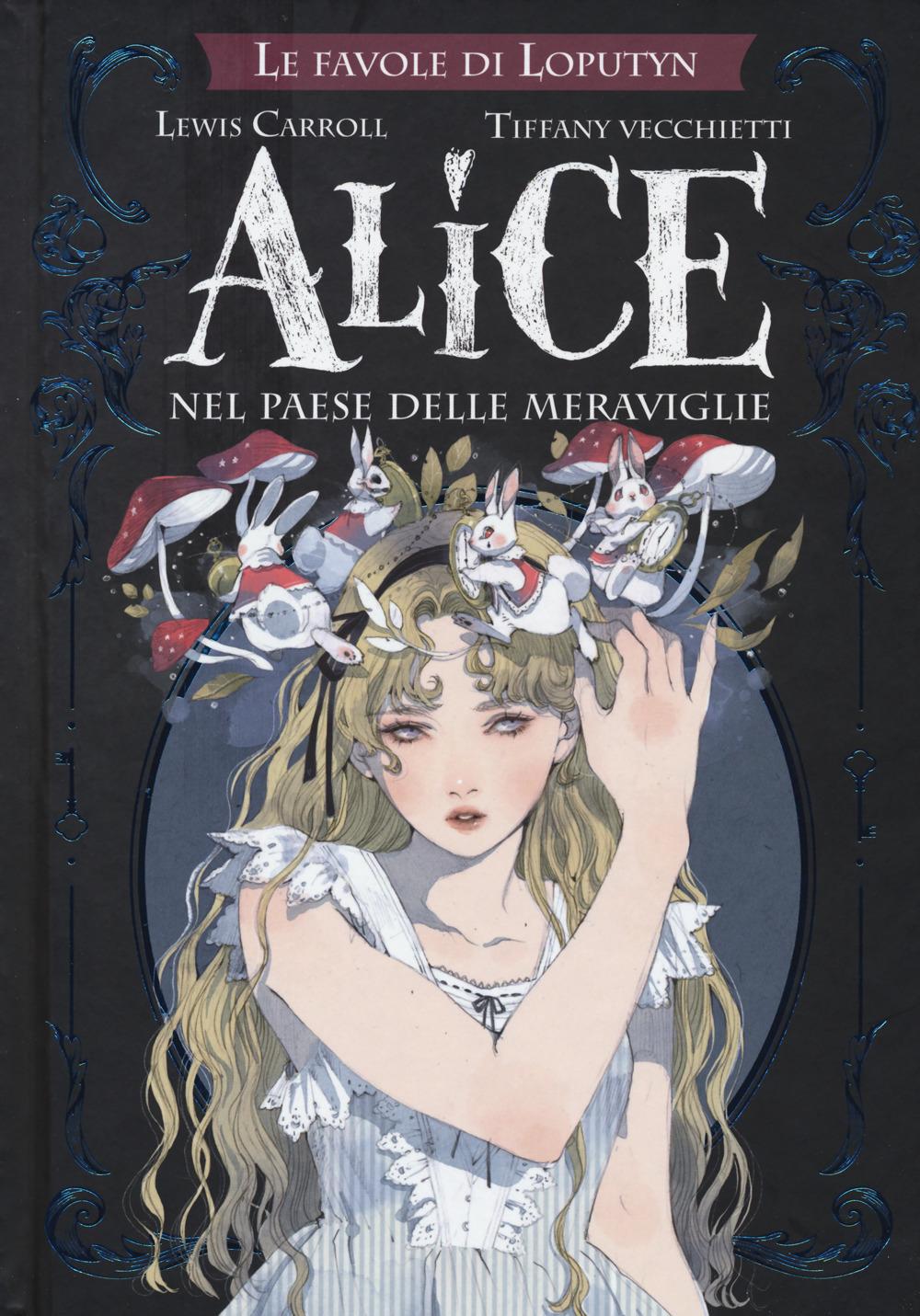 Vorderes Coverbild Alice nel paese delle meraviglie. Le favole di Loputyn